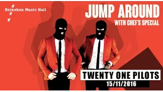 Twenty One Pilots - Jump Around (Cover with Chef's Special) (HMH Amsterdam) [15.11.16]