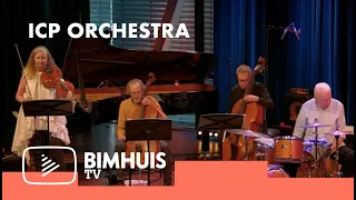 BIMHUIS TV Presents: ICP ORCHESTRA