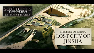 The Lost City of Jinsha: Uncovering China's Ancient Secrets