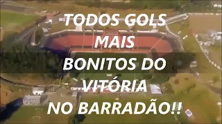 Gols Mais Bonitos do Vitória no Barradão