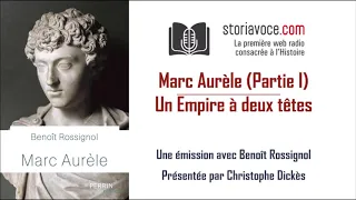 Marc Aurèle (Partie I): un empire à deux têtes!
