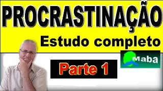 Detonando  a PROCRASTINAÇÃO -  vício de nunca começar uma tarefa - Prof. Grings