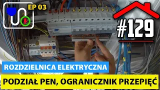 #129 Podział PEN, Ogranicznik przepięć SPD, Blok rozdzielczy, sekcja 3 fazowa  || Rozdzielnica EP03