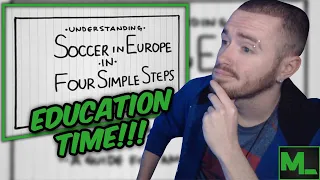 TIME TO LEARN! | Understanding European Soccer in Four Simple Steps: A Guide For Americans REACTION