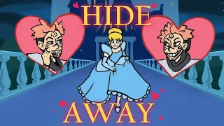 ❣ HIDE AWAY ❣ (animatic )