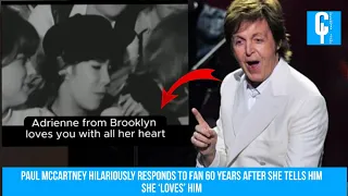 Paul McCartney Hilariously Responds to Fan 60 Years After She Tells Him She ‘Loves’ Him