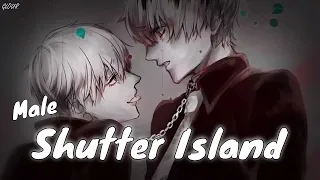 『Nightcore』 Shutter Island (Male version + lyrics)