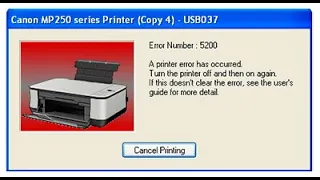 Canon MP250 Solving Error 5200 On Printer