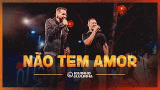 NÃO TEM AMOR - Iguinho e Lulinha (DVD Eu Falei Forró)