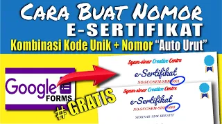 Cara Buat Nomor E-Sertifikat Kombinasi Kode Unik + Nomor Berurut Otomatis Dengan Google Formulir