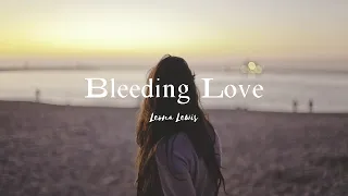 Bleeding Love《蔓延的愛》 -Leona Lewis【中文歌詞版】90&00's情歌