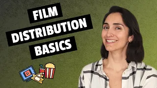 What you need to know about Film Distribution