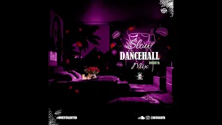 Slow Dancehall Part 2 Mix  @DScarta 2024