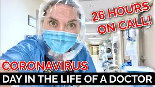 26 HOUR CALL SHIFT: DAY IN THE LIFE  OF A DOCTOR (CORONAVIRUS)