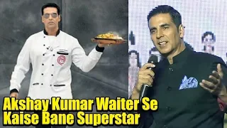 Akshay Kumar Journey From Waiter To Bollywood Superstar | Inspiring Story Of Akshay Kumar