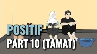 POSITIF PART 10 (TAMAT) - Animasi Sekolah