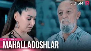 Mahalladoshlar 5-qism (milliy serial) | Махалладошлар 5-кисм (миллий сериал)