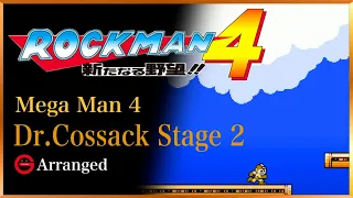 Mega Man 4 - Dr. Cossack Stage 2 (Arranged) 2022 Remix