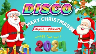 Best Songs of Christmas DISCO Medley 2024 ðŸŽ‰ðŸŽ„ DISCO Christmas Song Remix ðŸŽ� Merry Christmas