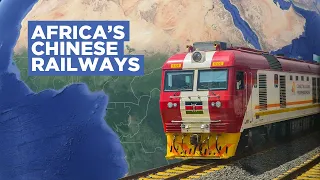 Why China is Building Africa’s Railways