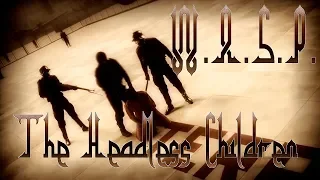 W.A.S.P. - The Headless Children.