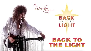 Storytelling with Brian May: "Back To The Light"