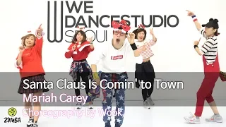 Santa Claus Is Comin' to Town - Mariah Carey / Christmas / Choreography / ZIN / Wook's Zumba® Story