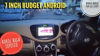 Installing 7inch android unit in Hyundai i10 old | Karol bagh Exposed