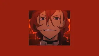 starting fights with chuuya // playlist