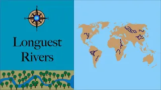 Top 10 Longest Rivers in The World Mapped 🏞