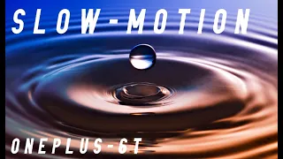 OnePlus 6t Super Slow Motion Video 1080P|240fps & 720P|420fps - AMAZING!