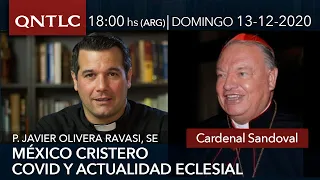 Entrevista al Cardenal Sandoval. México cristero, Covid y actualidad eclesial