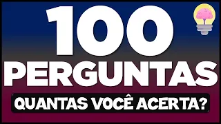 100 PERGUNTAS | O melhor QUIZ de conhecimentos gerais do canal