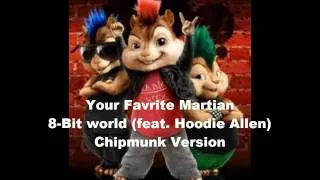 8-BIT WORLD featuring Hoodie Allen Chipmunk Version