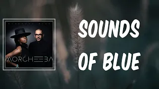 Sounds Of Blue (Lyrics) - Morcheeba