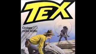 Tex Willer Ombre nella notte - Gianluigi Bonelli - 1. Prima puntata - Radio2 a fumetti
