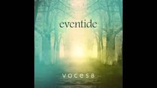 Voces8 - Second Eve