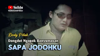 Dedy Pitak ~ SAPA JODOHKU # Lagu Campursari Dangdut Jawa