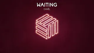 DANÊL - Waiting