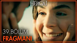 Hercai 39. Bölüm Fragmanı