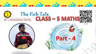 The Fish Tale Class-5 maths Chapter 1 Explanation ( Page 10-11) part 4