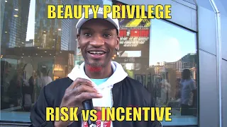 BEAUTY PRIVILEGE & RISK vs INCENTIVE Rules of Modern Dating & Understanding Women "It's Complicated"
