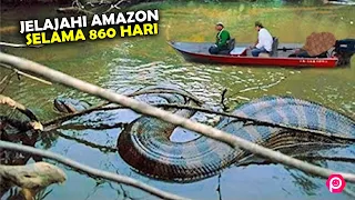 Pria ini Jelajahi Sungai Amazon Selama 860 hari, Buktikan Anaconda Raksasa Beneran Ada Hingga Kini !