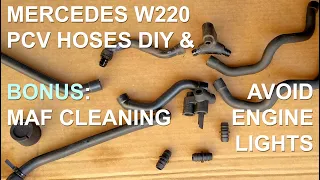 Mercedes W220 W210 DIY - PCV Hoses and MAF Throttle Body Cleaning