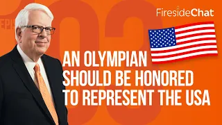 Fireside Chat Ep. 193 — An Olympian Should Be Honored to Represent the USA | Fireside Chat