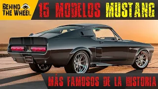 15 modelos MUSTANG más FAMOSOS de la Historia | Behind The Wheel