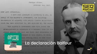 Acontece que no es poco | La declaración Balfour