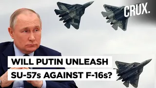Ukraine May Get F-16s, But Does Putin Have An Ace Up His Sleeve In Su-57 Supersonic Combat Jet?