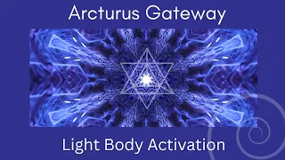 Arcturus Gateway | Light Body Activation | Light Language Activation