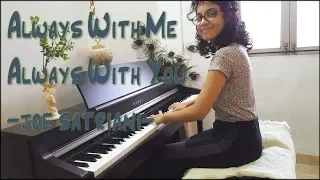 Always With Me Always With You ( Joe Satriani ) Piano cover by Raveena Arora